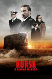 Kursk: A Última Missão (2018)